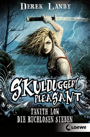 [Skulduggery Pleasant 7.50] • Tanith Low · Die ruchlosen Sieben